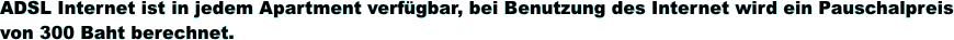 ADSL Internet ist in jedem