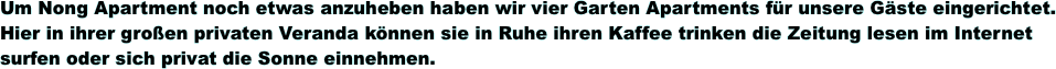 Um Nong Apartment noch etwas