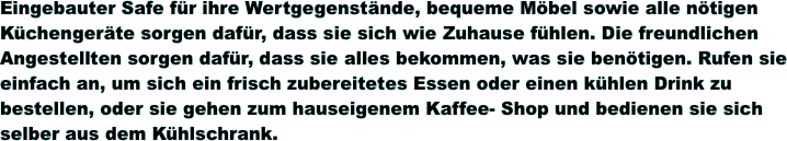 Eingebauter Safe f�r ihre Wertgegenst�nde,